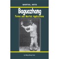 Baguazhang - Forms and Martial Applications