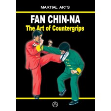 Fan Chin-Na - The Art of Countergrips