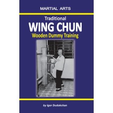 Traditional Wing Chun - Wooden dummy training