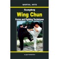 ﻿Guangdong Wing Chun - Forms and Fighting Techniques
